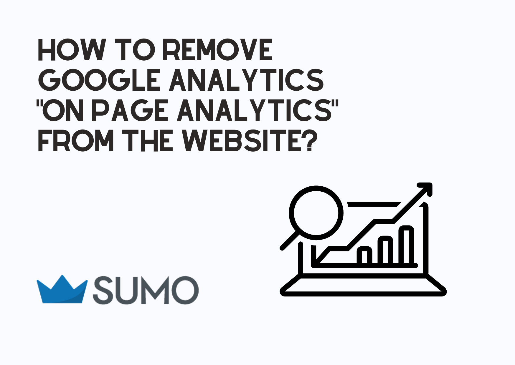 how-to-remove-google-analytics-from-the-website-on-sumo