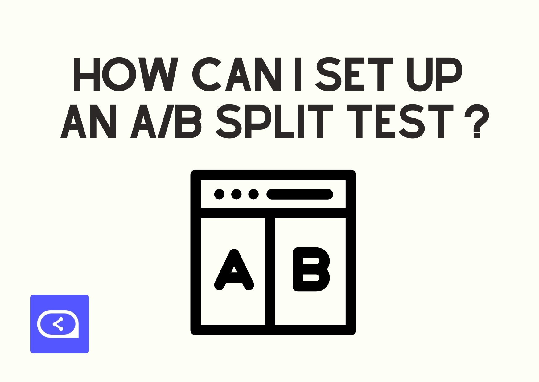 How Can I Set Up an A/B Split Test on Sleeknote?