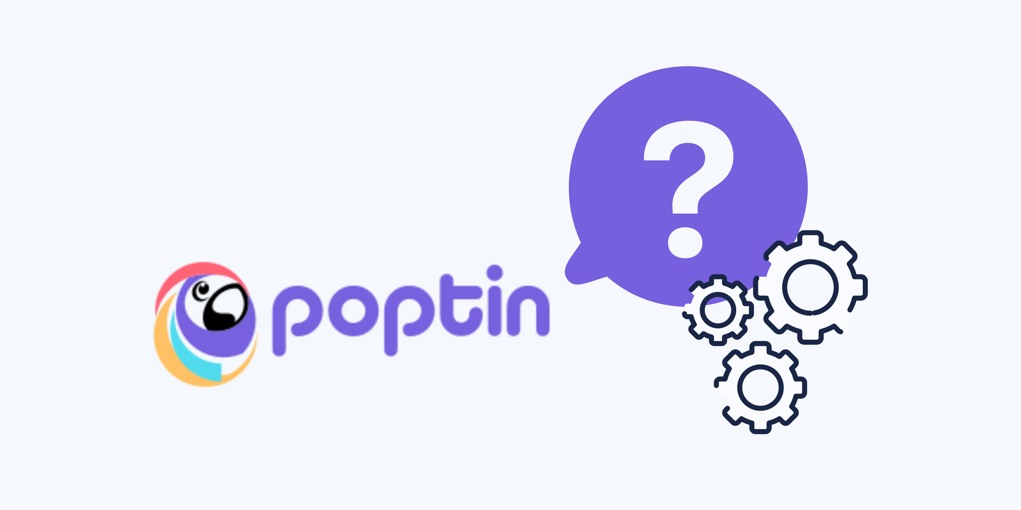 Poptin icon, a question mark, and a settings icon on blue background