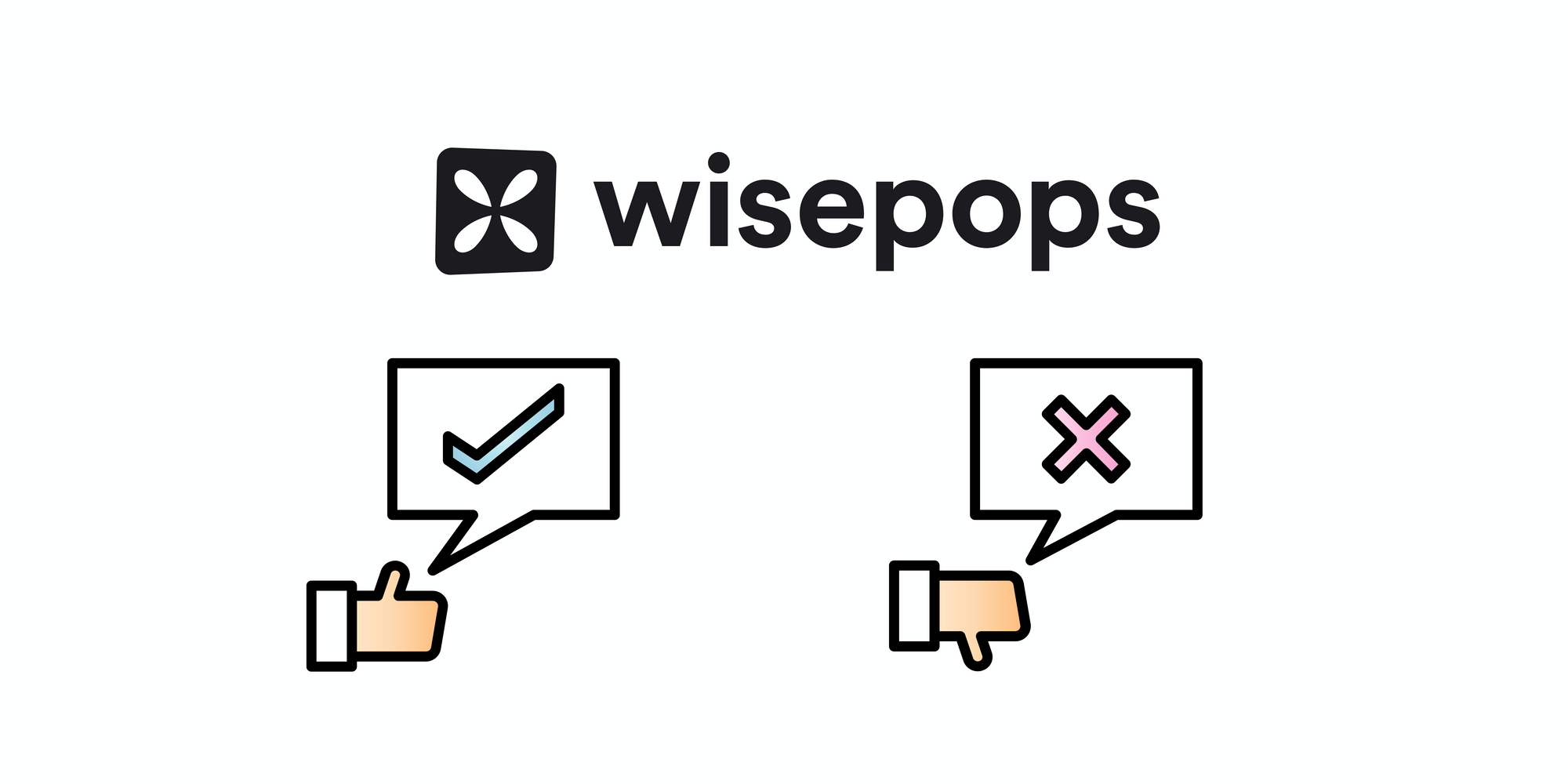 Wisepops icon, check and x icons with thumbs-up & thumbs-down on white background to talk about the pros and cons