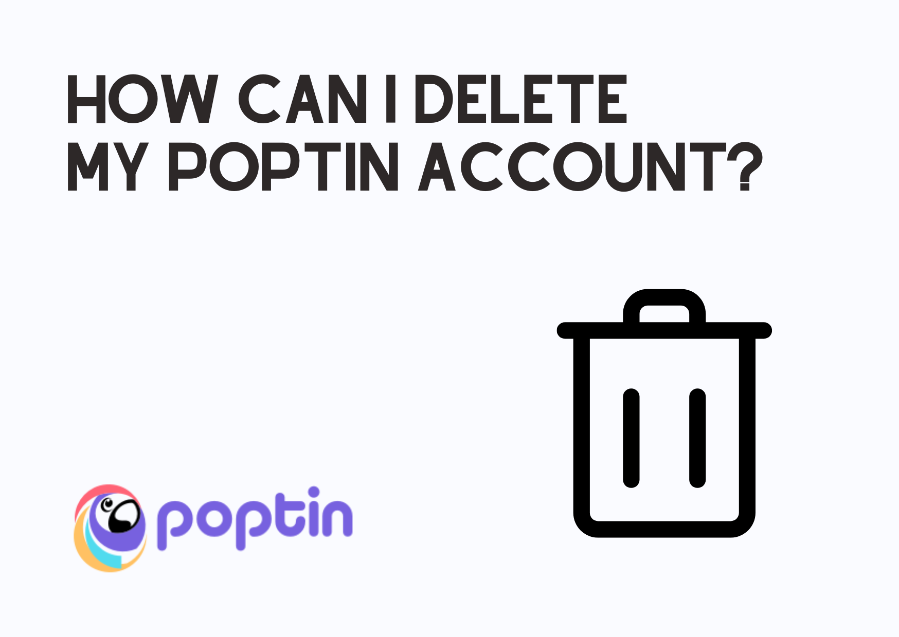 how-can-i-delete-my-poptin-account