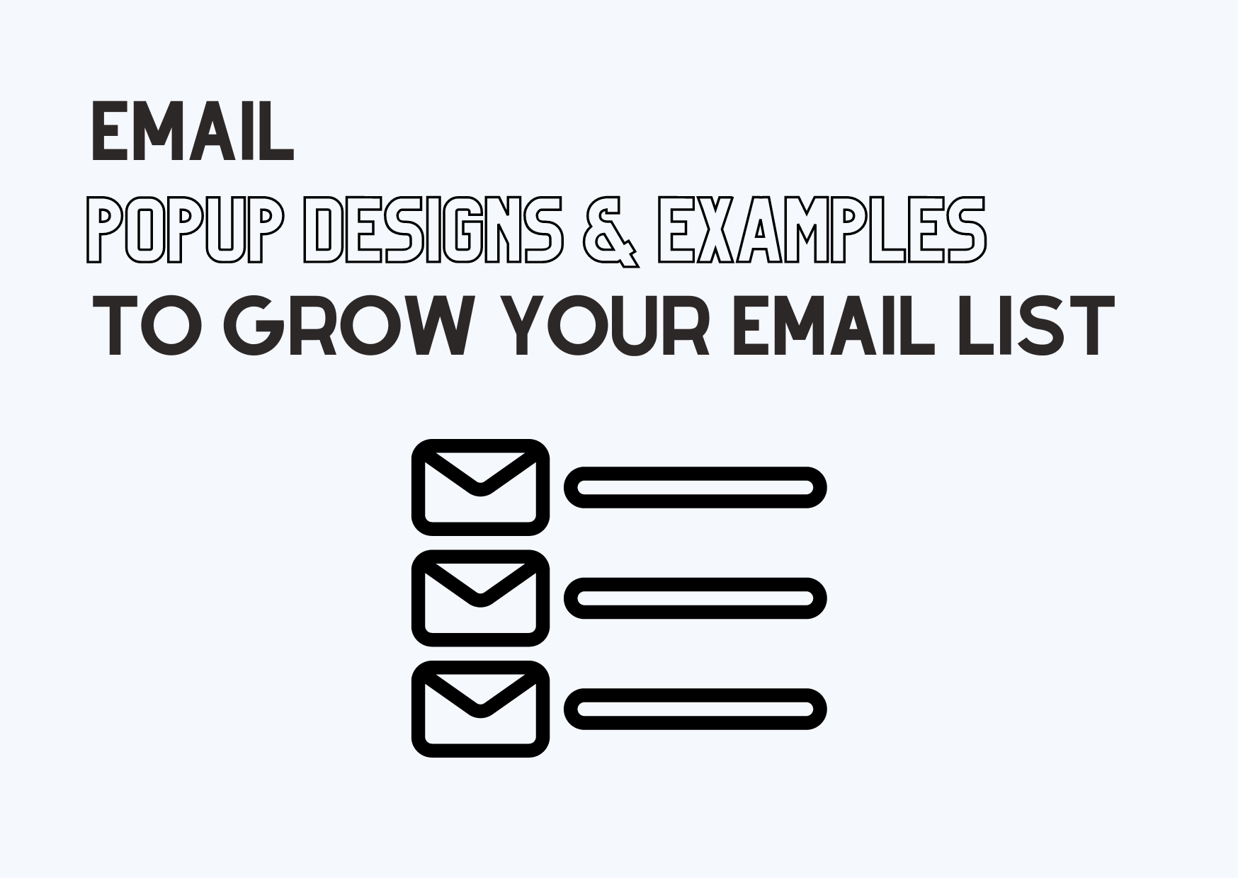 Email Popup Designs & Examples to Grow Your Email List