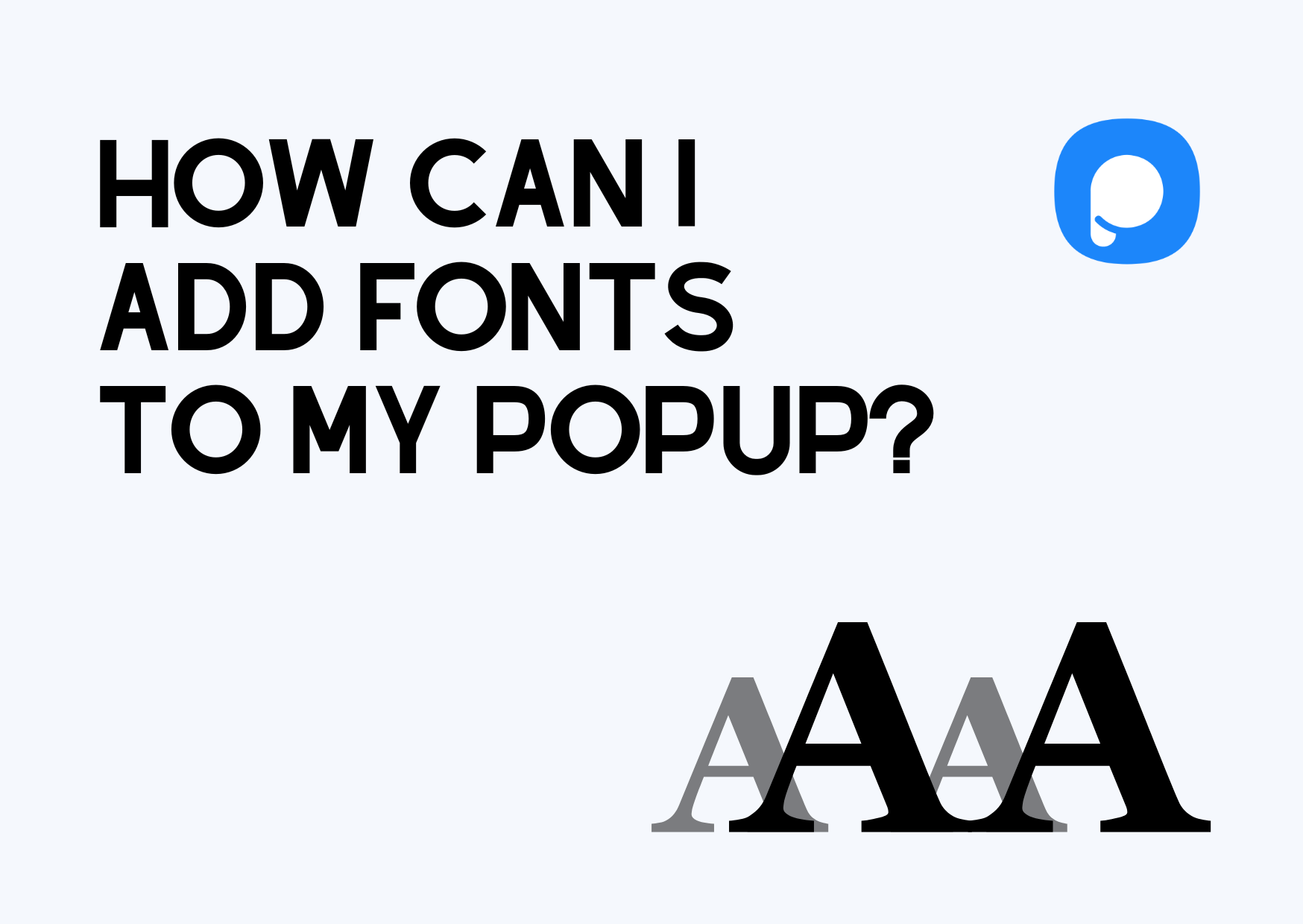 how-can-i-add-fonts-to-my-popup-on-popupsmart