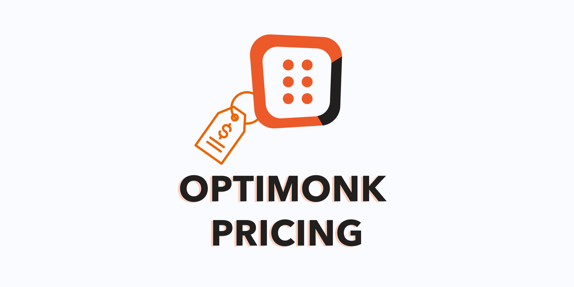 OptiMonk icon with price icon to emphasize the pricing of OptiMonk on fair blue background