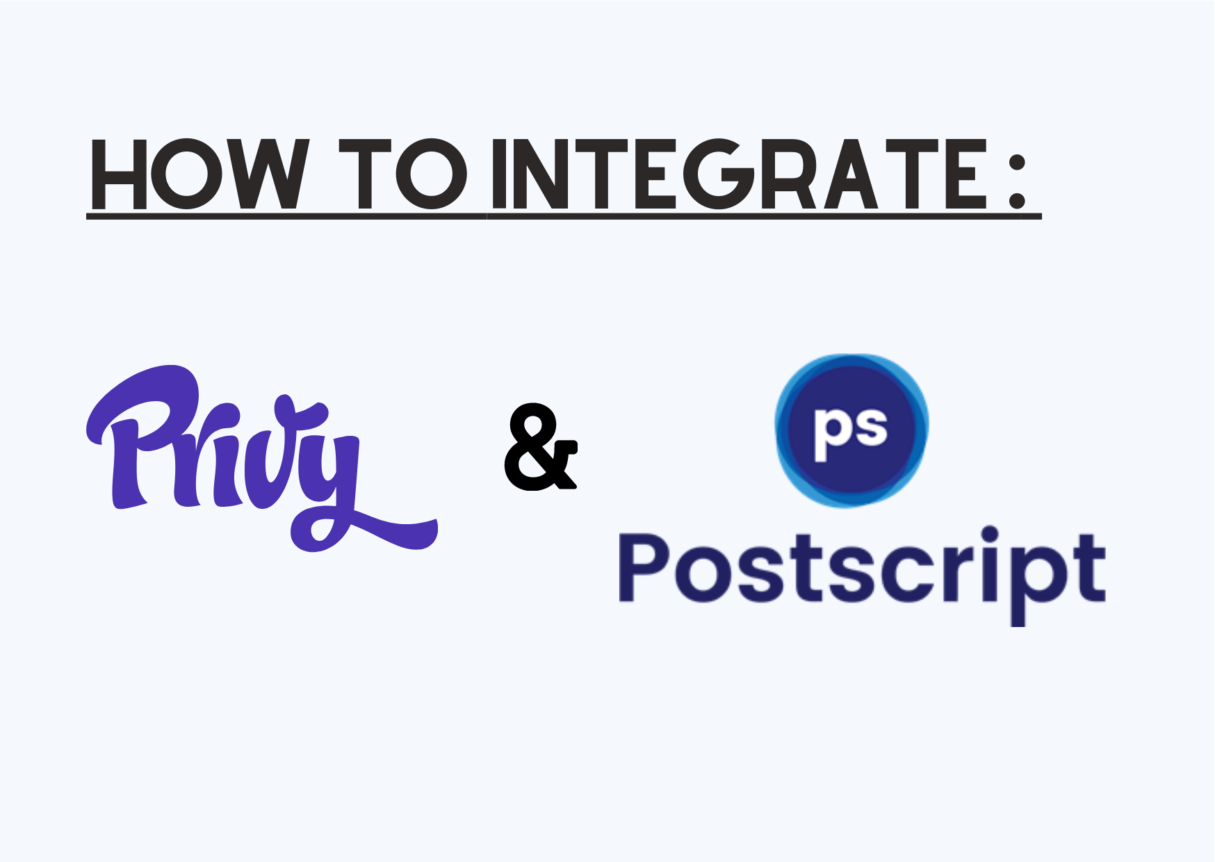 How to Integrate Privy with Postscript