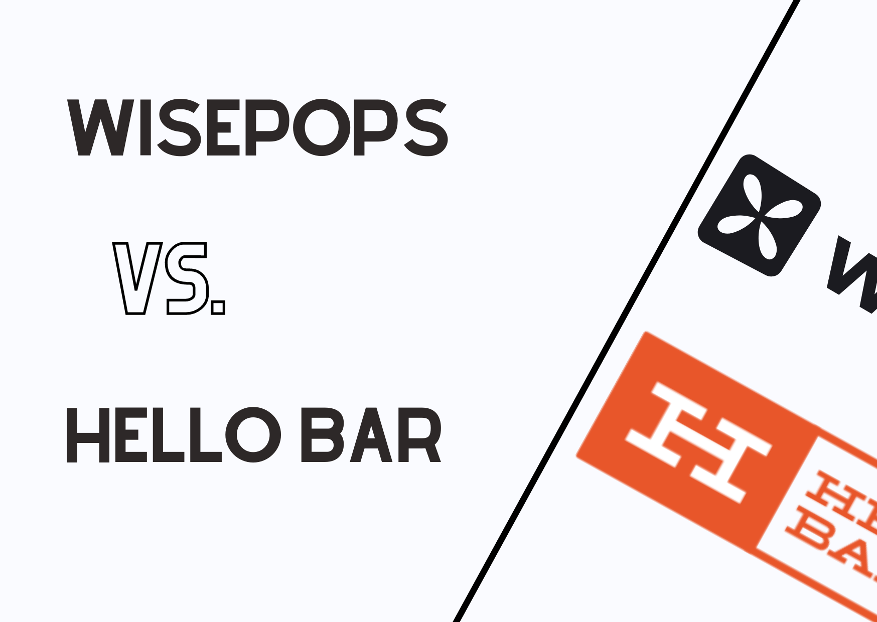 the banner of Wisepops and Hello Bar to compare and contrast the features