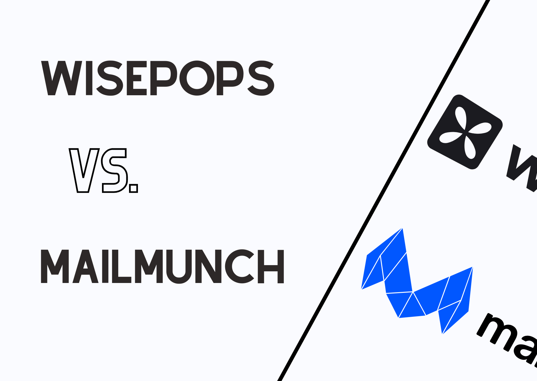 Wisepops vs Mailmunch with their names and logos