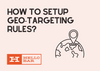 The cover of setting up geo-targeting rules with the world icon and the Hello Bar logo