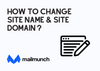 The cover of changing the site name and site domain on Mailmunch with the pen and site icons and the Mailmunch logo