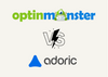 the cover of OptinMonster and Adoric on a fair background with their logos 