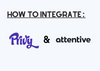 The cover of Privy and Attentive integration with their logos and 'How to Integrate' title