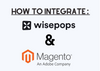 The cover of Wisepops and Magento integration with their logos and 'How to Integrate' title